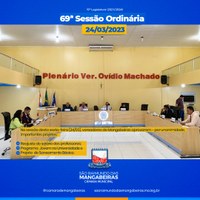 Confira resumo da 69° Sessão Ordinária (24/03)