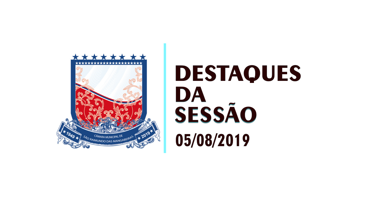 Iniciado o 2° Período Legislativo de 2019 da Câmara de São Raimundo das Mangabeiras